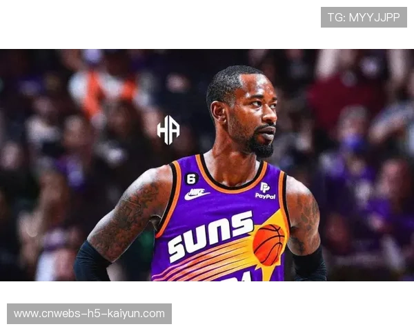 太阳盯上补强球员：打造全新冠军蓝图